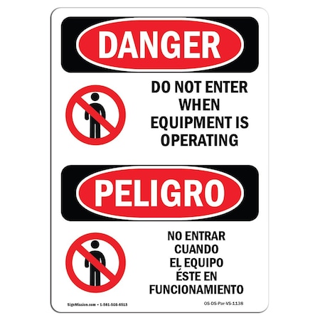 Signmission Safety Sign, OSHA, 10" Height, Rigid Plastic, Do Not Enter When Equipment Is Spanish OS-DS-P-710-VS-1138